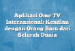 Aplikasi Ome TV Internasional: Kenalan dengan Orang Baru dari Seluruh Dunia