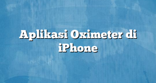 Aplikasi Oximeter di iPhone