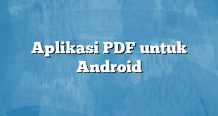 Aplikasi PDF untuk Android