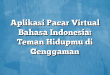Aplikasi Pacar Virtual Bahasa Indonesia: Teman Hidupmu di Genggaman