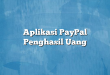 Aplikasi PayPal Penghasil Uang