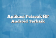 Aplikasi Pelacak HP Android Terbaik