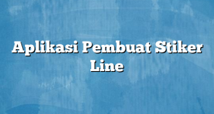 Aplikasi Pembuat Stiker Line