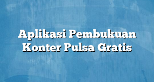 Aplikasi Pembukuan Konter Pulsa Gratis