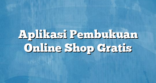 Aplikasi Pembukuan Online Shop Gratis