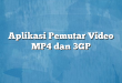 Aplikasi Pemutar Video MP4 dan 3GP