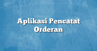 Aplikasi Pencatat Orderan