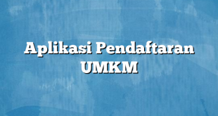 Aplikasi Pendaftaran UMKM