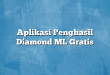 Aplikasi Penghasil Diamond ML Gratis