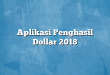 Aplikasi Penghasil Dollar 2018