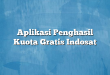 Aplikasi Penghasil Kuota Gratis Indosat