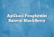 Aplikasi Penghemat Baterai BlackBerry