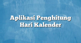 Aplikasi Penghitung Hari Kalender