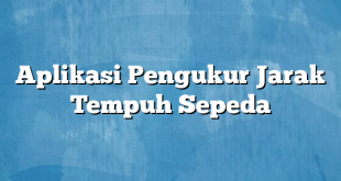 Aplikasi Pengukur Jarak Tempuh Sepeda