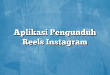 Aplikasi Pengunduh Reels Instagram