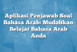 Aplikasi Penjawab Soal Bahasa Arab: Mudahkan Belajar Bahasa Arab Anda