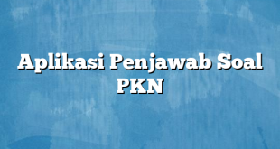 Aplikasi Penjawab Soal PKN