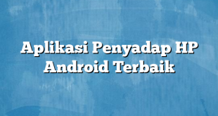 Aplikasi Penyadap HP Android Terbaik