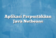 Aplikasi Perpustakaan Java Netbeans