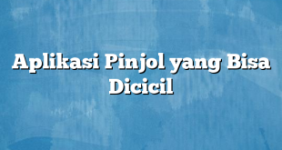 Aplikasi Pinjol yang Bisa Dicicil