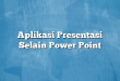 Aplikasi Presentasi Selain Power Point