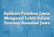 Aplikasi Primbon Jawa: Mengenal Lebih Dalam Tentang Ramalan Jawa