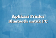 Aplikasi Printer Bluetooth untuk PC