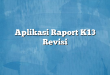 Aplikasi Raport K13 Revisi