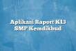 Aplikasi Raport K13 SMP Kemdikbud