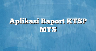 Aplikasi Raport KTSP MTS