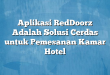 Aplikasi RedDoorz Adalah Solusi Cerdas untuk Pemesanan Kamar Hotel