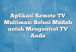 Aplikasi Remote TV Multimax: Solusi Mudah untuk Mengontrol TV Anda