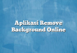 Aplikasi Remove Background Online