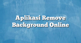 Aplikasi Remove Background Online