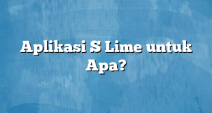 Aplikasi S Lime untuk Apa?