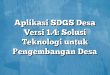 Aplikasi SDGS Desa Versi 1.4: Solusi Teknologi untuk Pengembangan Desa