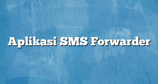 Aplikasi SMS Forwarder