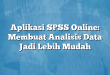 Aplikasi SPSS Online: Membuat Analisis Data Jadi Lebih Mudah