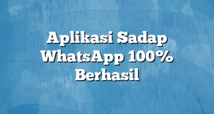 Aplikasi Sadap WhatsApp 100% Berhasil