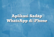 Aplikasi Sadap WhatsApp di iPhone