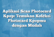 Aplikasi Scan Photocard Kpop: Temukan Koleksi Photocard Kpopmu dengan Mudah