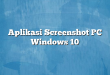 Aplikasi Screenshot PC Windows 10