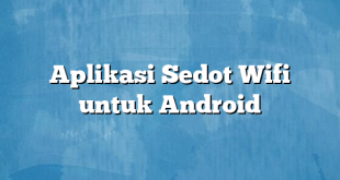 Aplikasi Sedot Wifi untuk Android