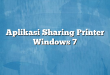 Aplikasi Sharing Printer Windows 7