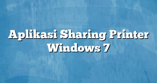 Aplikasi Sharing Printer Windows 7