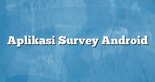 Aplikasi Survey Android