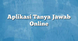 Aplikasi Tanya Jawab Online