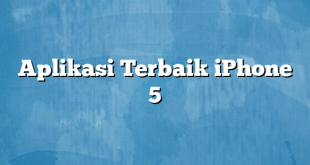 Aplikasi Terbaik iPhone 5