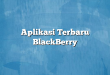 Aplikasi Terbaru BlackBerry