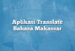 Aplikasi Translate Bahasa Makassar